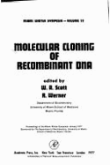 Molecular Cloning of Recombinant DNA: Proceedings of the Miami Winter Symposia, January 1977