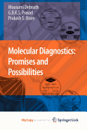 Molecular Diagnostics: Promises and Possibilities