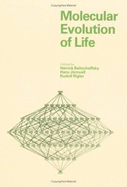 Molecular Evolution of Life