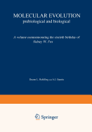 Molecular Evolution: Prebiological and Biological