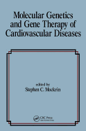 Molecular Genetics & Gene Therapy of Cardiovascular Diseases