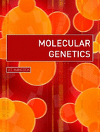 Molecular Genetics - Hancock, J T