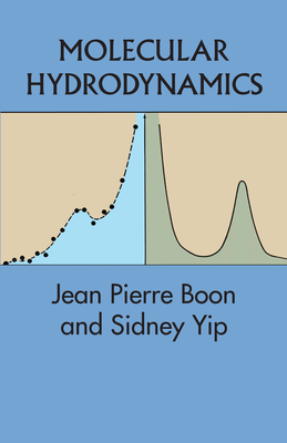 Molecular Hydrodynamics - Boon, Jean Pierre, and Yip, Sidney