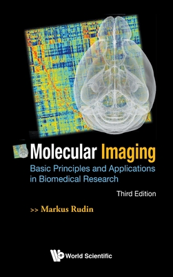 Molecular Imaging (3rd Ed) - Markus Rudin