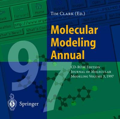 Molecular Modeling Annual - Clark, Timothy (Editor)