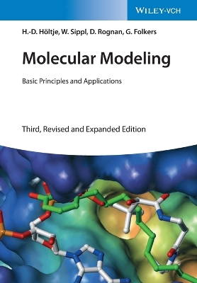Molecular Modeling: Basic Principles and Applications - Hltje, Hans-Dieter, and Sippl, Wolfgang, and Rognan, Didier