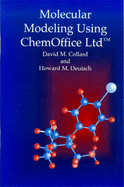 Molecular Modeling Using Chemoffice Ltd - Collard, David