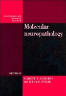Molecular Neuropathology - Roberts, Gareth W., and Polak, Julia M.