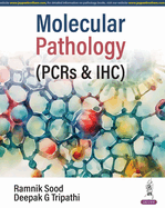 Molecular Pathology: (PCRs & IHC)