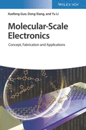 Molecular-Scale Electronics: Concept, Fabrication and Applications
