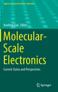 Molecular-Scale Electronics: Current Status and Perspectives