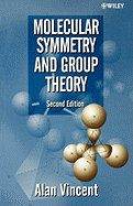 Molecular Symmetry and Group Theory: A Programmed Introduction to Chemical Applications