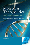 Molecular Therapeutics: 21st Century Medicine - Greenwell, Pamela, and McCulley, Michelle