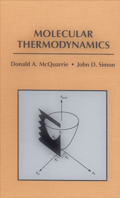 Molecular Thermodynamics - McQuarrie, Donald a, and Simon, John D