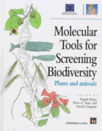 Molecular Tools for Screening Biodiversity: Plants and Animals