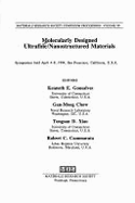 Molecularly Designed Ultrafine/Nanostructured Materials: Symposium Held April 4-8, 1994, San Francisco, California, U.S.A.