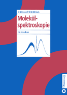 Molek?lspektroskopie: Ein Grundkurs