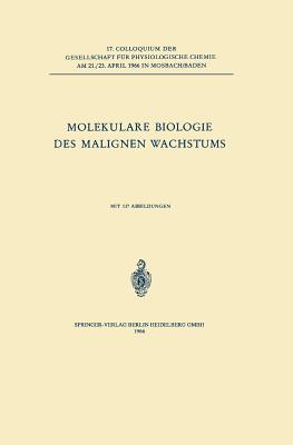 Molekulare Biologie Des Malignen Wachstums - Holzer, Helmut (Revised by), and Holldorf, A W (Revised by)