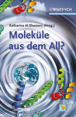 Molekule Aus Dem All? - Al-Shamery, Katharina (Editor)