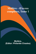 Molire - OEuvres compltes, Tome 1