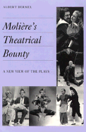 Moli Ere's Theatrical Bounty: A New View of the Plays