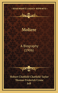 Moliere: A Biography (1906)