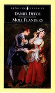 Moll Flanders: 2the Fortunes and Misfortunes of the Famous Moll Flanders