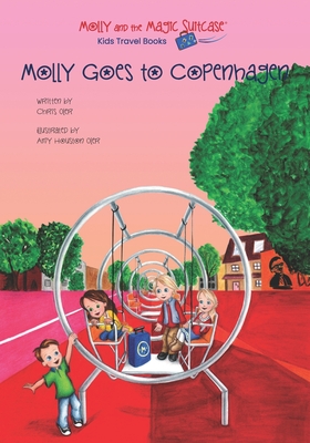 Molly and the Magic Suitcase: Molly Goes to Copenhagen - Oler, Chris