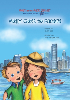 Molly and the Magic Suitcase: Molly Goes to Panama - Oler, Chris