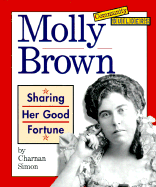 Molly Brown: Sharing Her Good Fortune