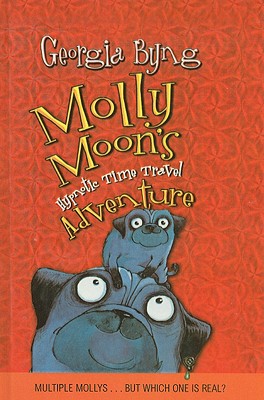 Molly Moon's Hypnotic Time Travel Adventure - Byng, Georgia