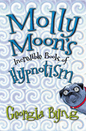 Molly Moons Incredible Bk Hypnotism