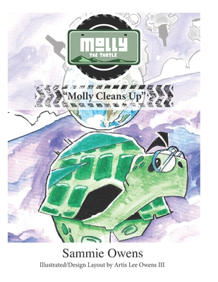 Molly the Turtle: "Molly Cleans Up" - Owens, Sammie