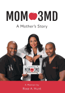 Mom 3md: A Mother's Story