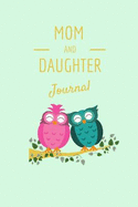 Mom & Daughter Journal: Cute Diary Notebook with Prompts for Memories, Plans, Dreams, and Notes