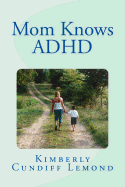 Mom Knows ADHD