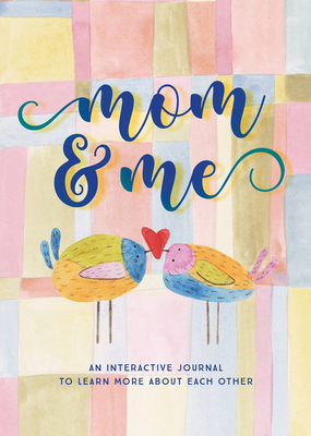 Mom & Me  - Second Edition: An Interactive Journal to Learn More About Each Other - Vance, Taylor