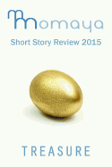 Momaya Short Story Review 2015: Treasure