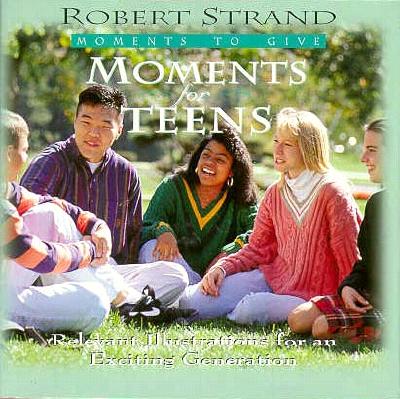 Moments for Teens - Strand, Robert