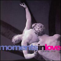 Moments in Love, Vol. 1 - Various Artists