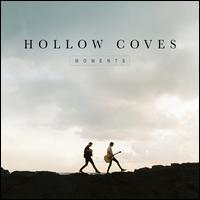 Moments - Hollow Coves