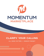 Momentum Marketplace: Clarify Your Calling