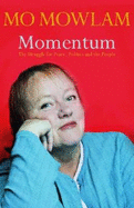 Momentum: The Struggle for Peace, Politics, and the People