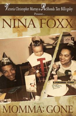 Momma: Gone - Foxx, Nina