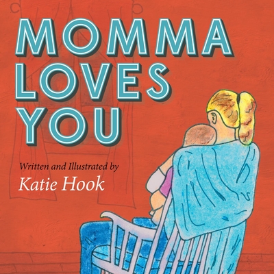 Momma Loves You - 