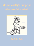 Mommakitty's Surprise: A Story and Coloring Book