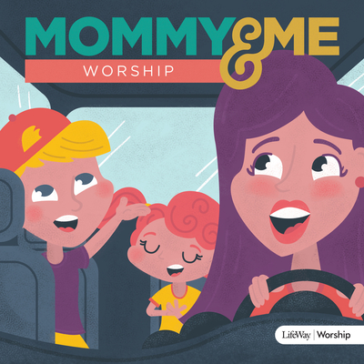 Mommy and Me Worship, Vol. 1 CD - LifeWay Worship (Compiled by)