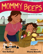 Mommy Beeps: A book for children who love a type 1 diabetic