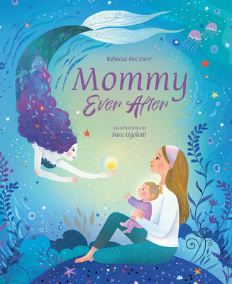 Mommy Ever After - Fox Starr, Rebecca