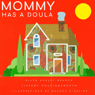 Mommy Has A Doula